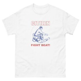 Citizen Fight Beat T-Shirt
