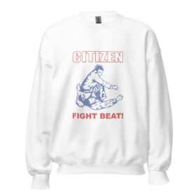 Citizen Fight Beat Sweatshirt
