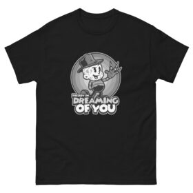 Dreaming Of You T-Shirt