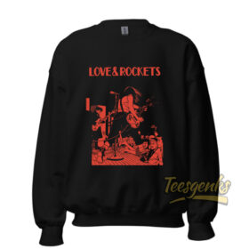 Love and Rockets Sweatshirt
